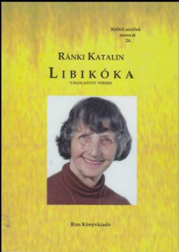 Ránki Katalin - Libikóka (Válogatott versek)