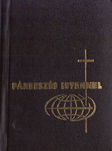 Keszthelyi, Szab� Cs�p�ny - P�rbesz�d Istennel - imak�nyv katolikus h�veknek