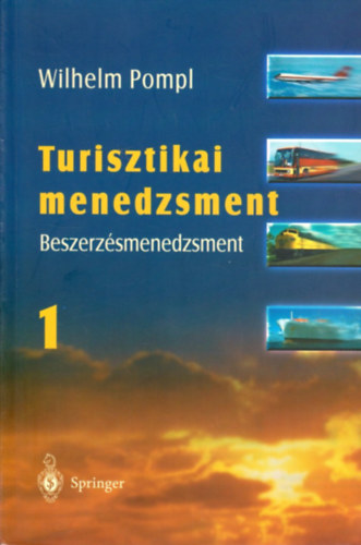 Wilhelm Pompl - Turisztikai menedzsment 1. (Beszerzésmenedzsment)