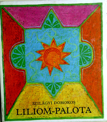 Szilgyi Domonkos - Liliom-palota