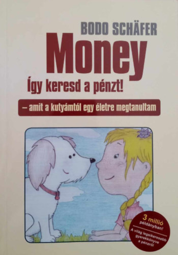 Bodo Schafer - Money - �gy keresd a p�nzt!