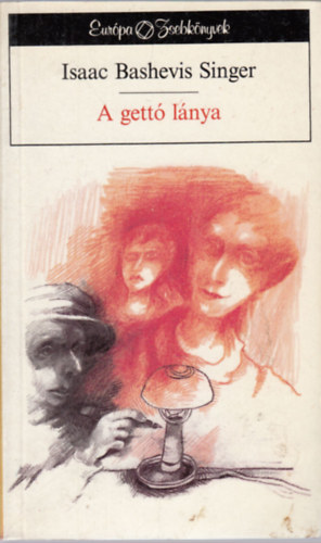 Isaac Bashevis Singer - A gett� l�nya