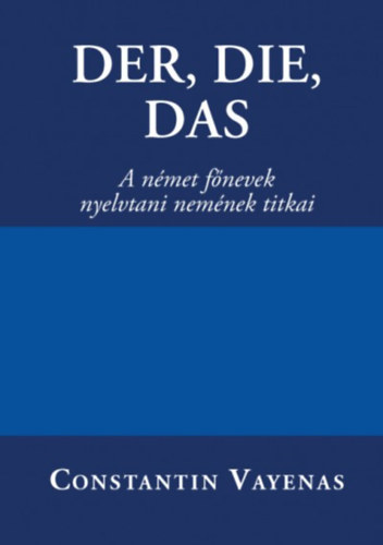 Constantin Vayenas - Der, Die, Das