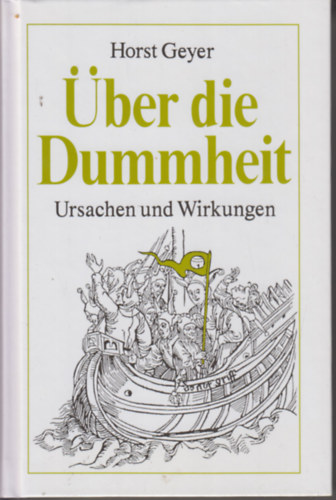 Horst Geyer - �ber die Dummheit