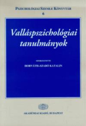 Horv�th-Szab� Katalin  (szerk.) - Vall�spszichol�giai tanulm�nyok