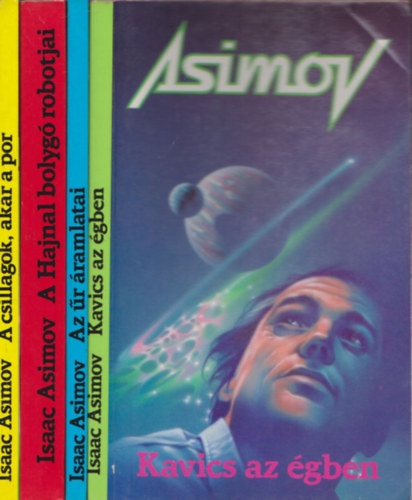 Isaac Asimov - 4 db. kötet az Alapítvány és birodalom sorozatból (A Hajnal bolygó robotjai + A csillagok, akár a por + Az űr áramlatai + Kavics az égben)