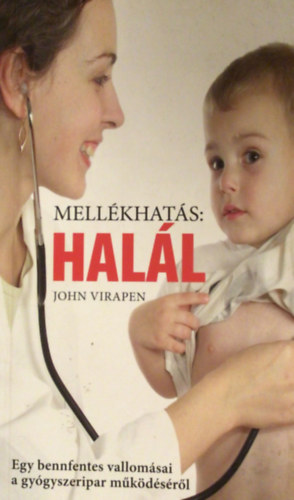 John Virapen - Mellékhatás: halál