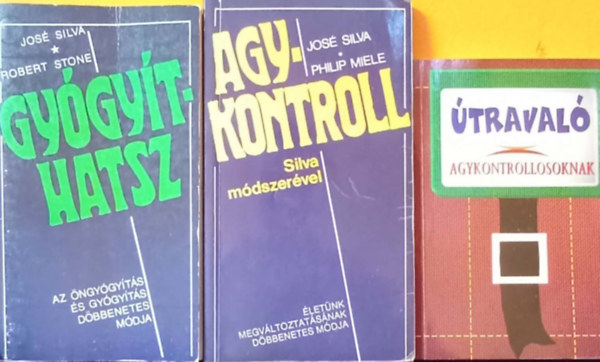 Silva - Miele - Stone - Sorel - Agykontroll + Gy�gy�thatsz + �traval� agykontrollosoknak (3 k�tet)