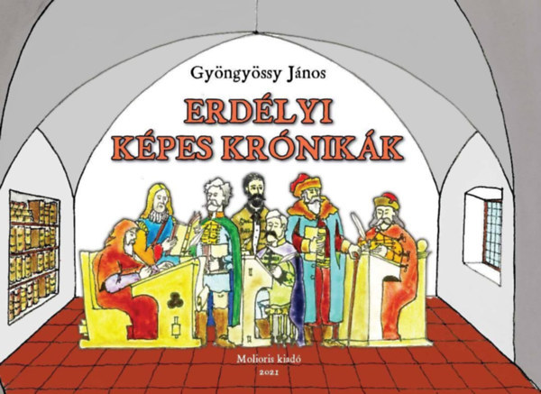 Gy�ngy�ssy J�nos - Erd�lyi k�pes kr�nik�k