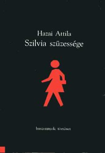 Hazai Attila - Szilvia szzessge