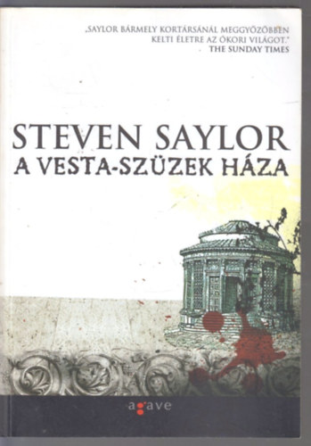 Steven Saylor - A Vesta-szüzek háza