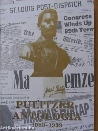 Martin Jzsef szerk. - Pulitzer-antolgia 1989-1999