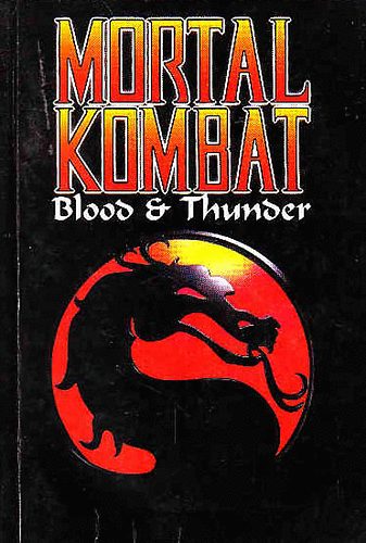 Jeff Rovin - Mortal Kombat - Blood&Thunder - Hallos kzdelem