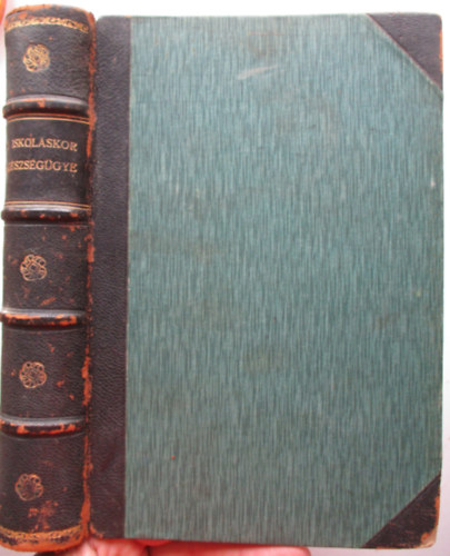 Dr. Dar�nyi Gyula - Az iskol�skor eg�szs�g�gye