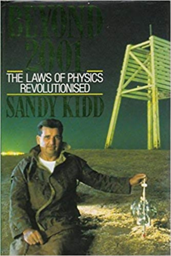 Sandy Kidd - Beyond 2001: The Laws of Physics Revolutionized Hardcover