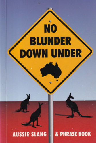 Aussie Slang - No blunder down under