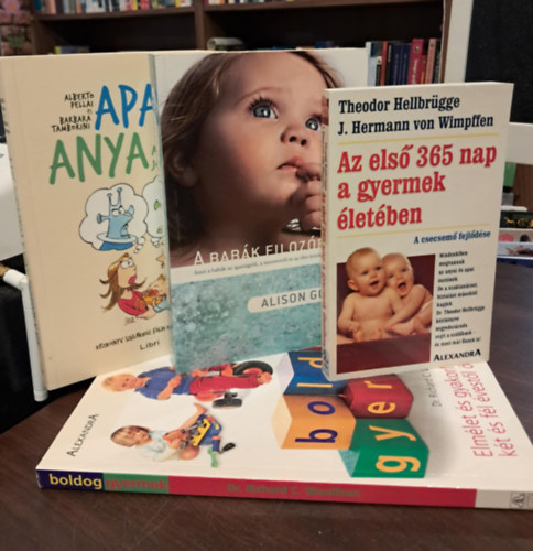 Alison Gopnik, Alberto Pellai Barbara Tamborini, Dr. Richard C. Woolfson Theodor Hellbr�gge - 4 db-os gyermeknevel�ssel kapcsolatos K�NYVMENT� AJ�NLAT: Az els� 365 nap a gyermek �let�ben, A bab�k filoz�fi�ja, Apa a marsr�l, Anya a V�nuszr�l j�tt, Boldog gyermek