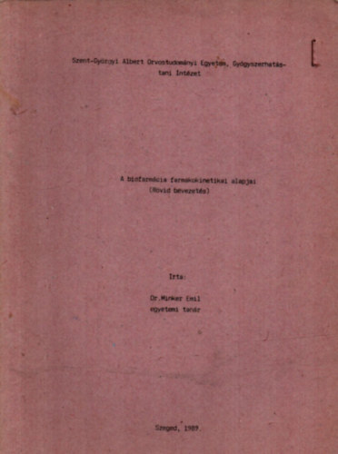 Dr. Minker Emil - A biofarm�cia farmakokinetikai alapjai.