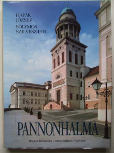 Hapk Jzsef; Slymos Szilveszter - Pannonhalma