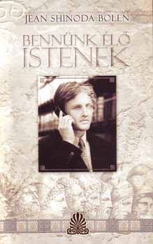 Jean Shinoda Bolen - Bennnk l istenek