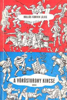Holls KOrvin Lajos - A vrstorony kincse