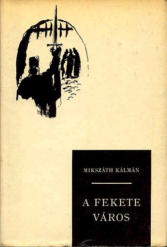 Miksz�th K�lm�n - A fekete v�ros