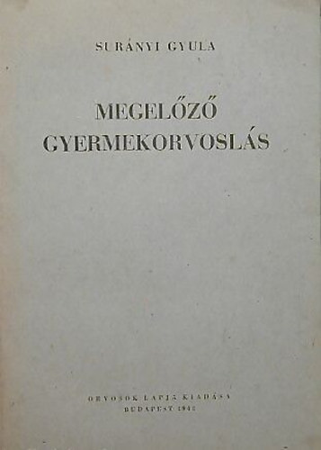 Surányi Gyula - Megelőző gyermekorvoslás