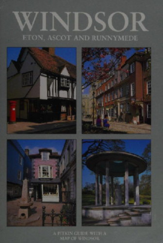 Windsor - Eton, Ascot And Runnymedve