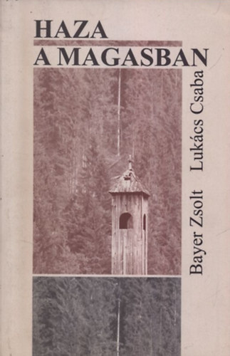 Luk�cs Csaba Bayer Zsolt - Haza a magasban