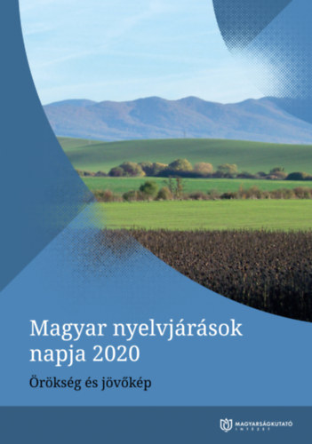 Rási Szilvia, Tóth Zsolt Pomozi Péter - Magyar nyelvjárások napja 2020 - Örökség és jövőkép