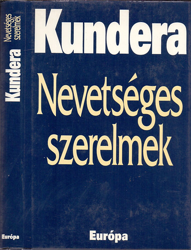 Milan Kundera - Nevetsges szerelmek (Smn lsky)