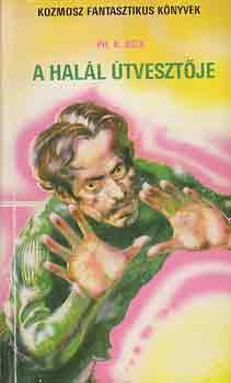 Philip K. Dick - A halál útvesztője