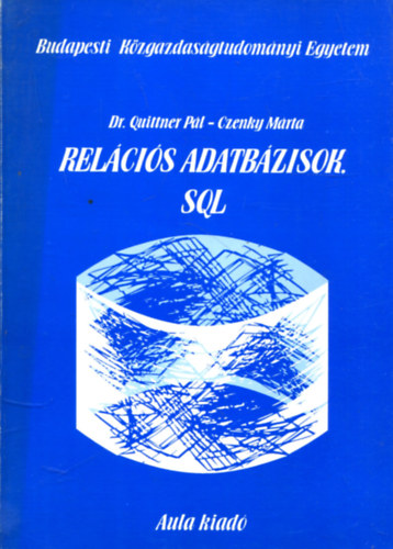 Quittner P�l; Czenky M�rta - Rel�ci�s adatb�zisok - SQL