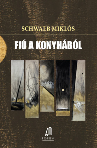 Schwalb Mikl�s - Fi� a konyh�b�l