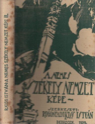 Rugonfalvi Kiss Istvn (szerk.) - A nemes szkely nemzet kpe II. ktet (nem reprint)