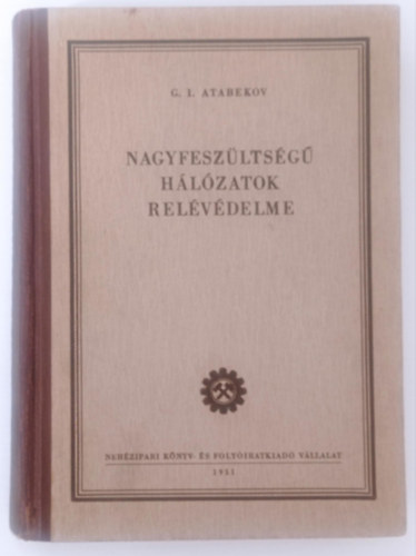 G. I. Atabekov - Nagyfeszültségű hálózatok relévédelme