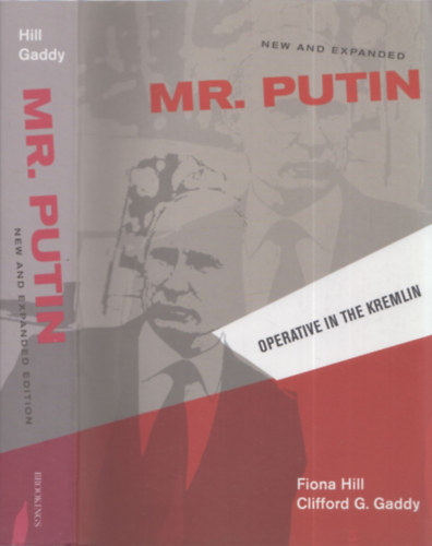 Clifford G. Gaddy Fiona Hill - Mr. Putin (Operative in the Kremlin)