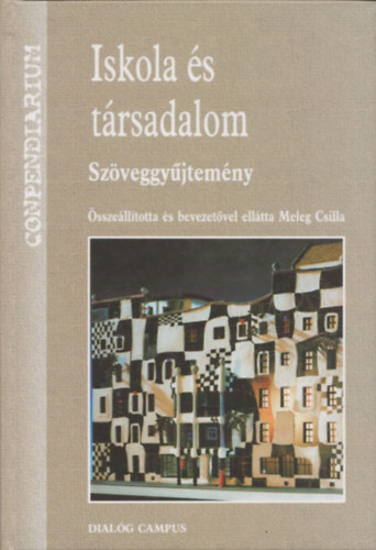 Meleg Csilla - Iskola �s t�rsadalom - Sz�veggy�jtem�ny