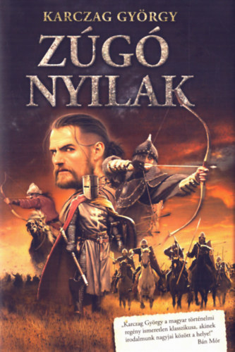 Karczag Gy�rgy - Z�g� nyilak