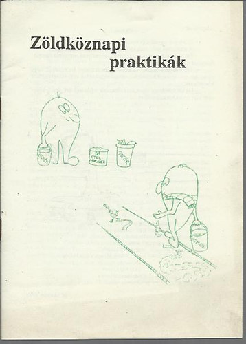 Könczey; Nagy - Zöldköznapi praktikák