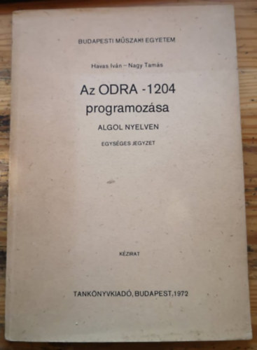 Havas Ivn, Nagy Tams - Az ODRA- 1204 programozsa angol nyelven (kzirat)