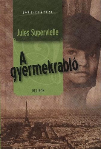 Jules: Supervielle - A gyermekrabl -Sors-knyvek