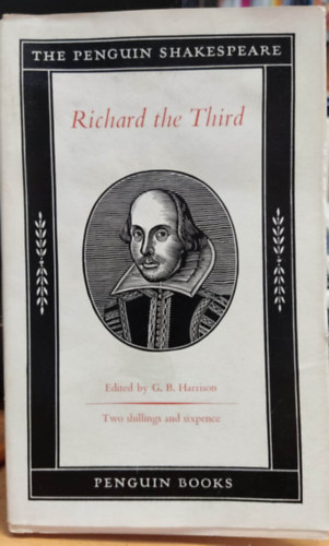 G. B. Harrison  (Editor) - Richard the Third B 24 - The Penguin Shakespeare edited from the original text
