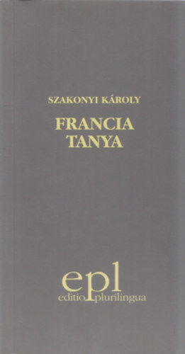 Szakonyi Kroly - Francia tanya