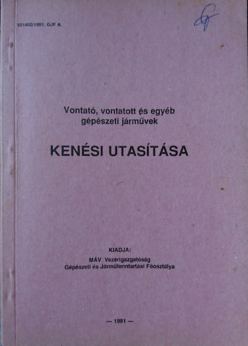 Vontató, vontatott és egyéb gépészeti járművek kenési utasítása