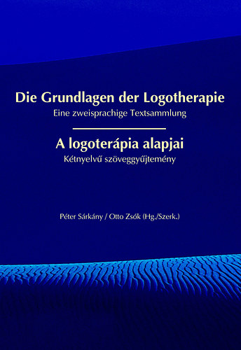 Elisabeth Lukas Viktor E. Frankl - A logoterpia alapjai / Die Grundlagen der Logotherapie