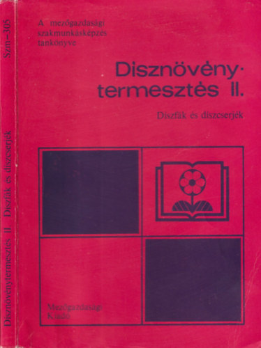 Tth Imre - Dsznvnytermeszts II. - Dszfk s dszcserjk