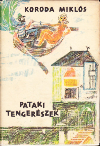 Koroda Mikls - Pataki tengerszek - jmdi kpregny