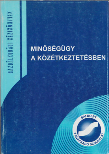 Prof. Dr. Rig Jnos - Minsggy a kztkeztetsben - lelmezsi Menedzserek kziknyve