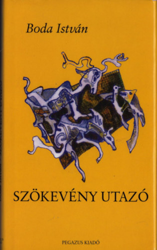 Boda Istv�n - Sz�kev�ny utaz�